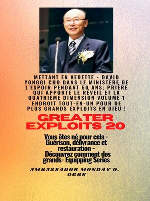 cover image of Grands Exploits--20 Mettant en vedette--David Yonggi Cho dans le ministère de l'espoir pendant 50